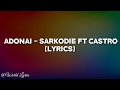 Sarkodie ft Castro - Adonia (Video Lyrics)