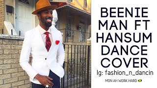 Fashion and Dancing | Beenie Man Work hard | DANCE COVER video
