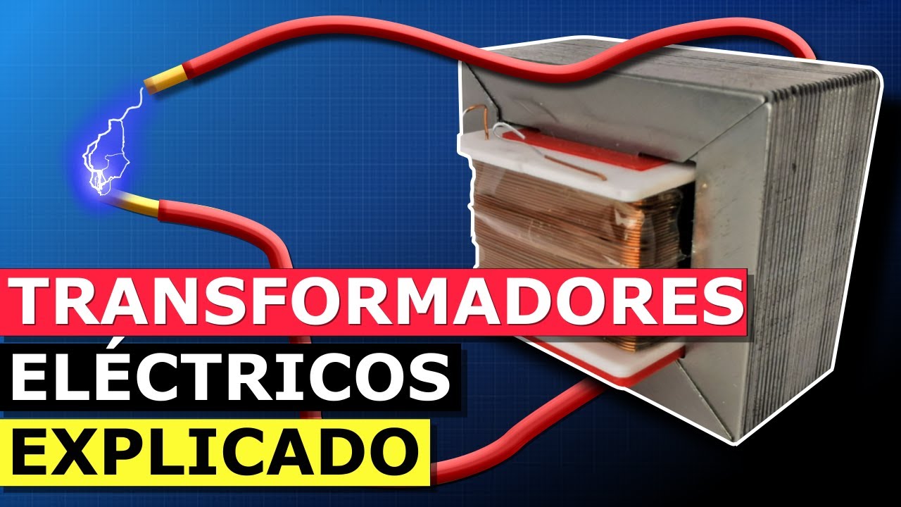 Transformadores Eléctricos Explicados