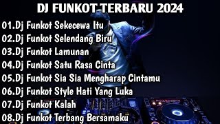 Download lagu DJ TIKTOK TERBARU 2024 FULL BASS▪︎DJ FUNKOT X THAILAND SEKECEWA ITU||DI MANA LETAK HATI MU YANG DULU mp3