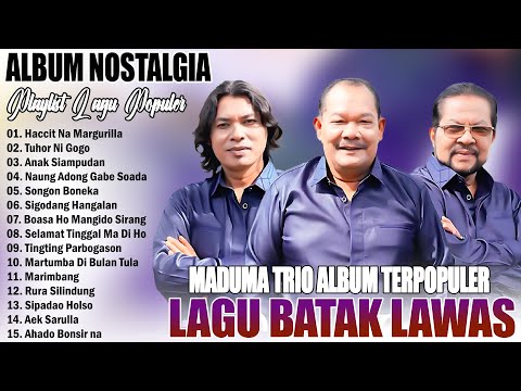 ' Haccit Na Margurilla '_ MADUMA TRIO ALBUM TERPOPULER I LAGU BATAK LAWAS TERPOPULER DAN DSUKAI 2025