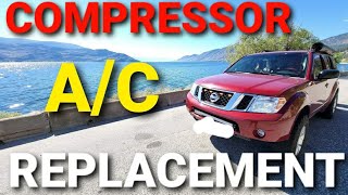 A/C COMPRESSOR REPLACEMENT 2005-2010 NISSAN PATHFINDER R51