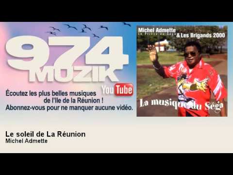 Michel Admette - Le soleil de La Réunion - 974Muzik