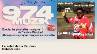 Michel Admette - Le soleil de La Réunion - 974Muzik