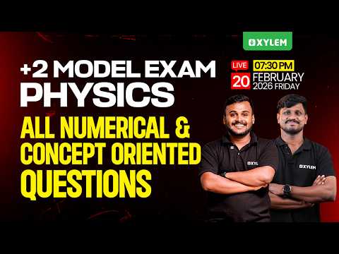 Plus Two Model Exam Physics | All Numerical And Concept Oriented Questions | Xylem Plus Two