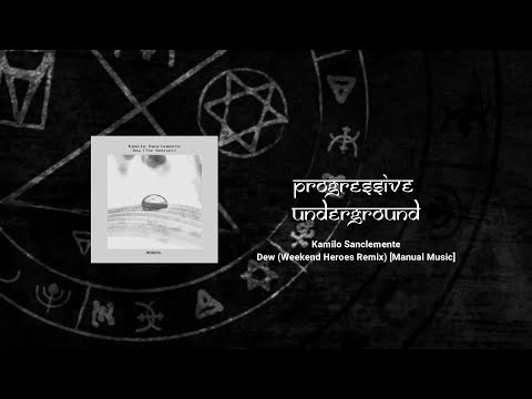 Kamilo Sanclemente - Dew (Weekend Heroes Remix) [Manual Music]