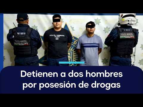 Dos hombres son detenidos en posesión de drogas en la colonia Polanco en Guadalupe, NL