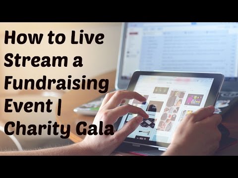 How to Live Stream A Fundraising Event | Charity Auction | Charity Gala