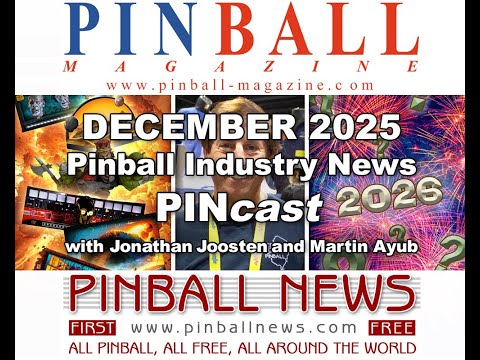 Pinball Magazine & Pinball News PINcast December 2025 recap
