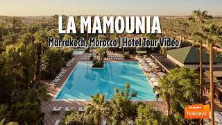 La Mamounia - Marrakech, Morocco | Hotel Tour Video