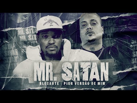BLECAUTE x PIOR VERSÃO DE MIM - “MR. SATAN” (CLIPE OFICIAL)