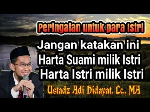 Penjelasan Harta Suami dan Istri | Ustadz Adi Hidayat, Lc., MA