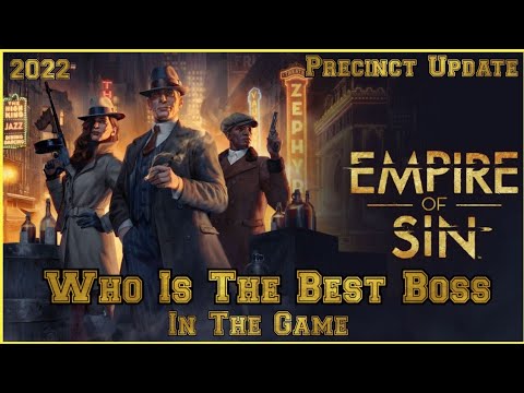Empire of Sin Who is the best BOSS