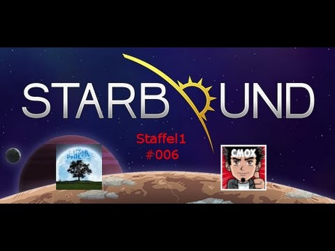 Auf in die Unendlichen Weiten / Starbound / #006