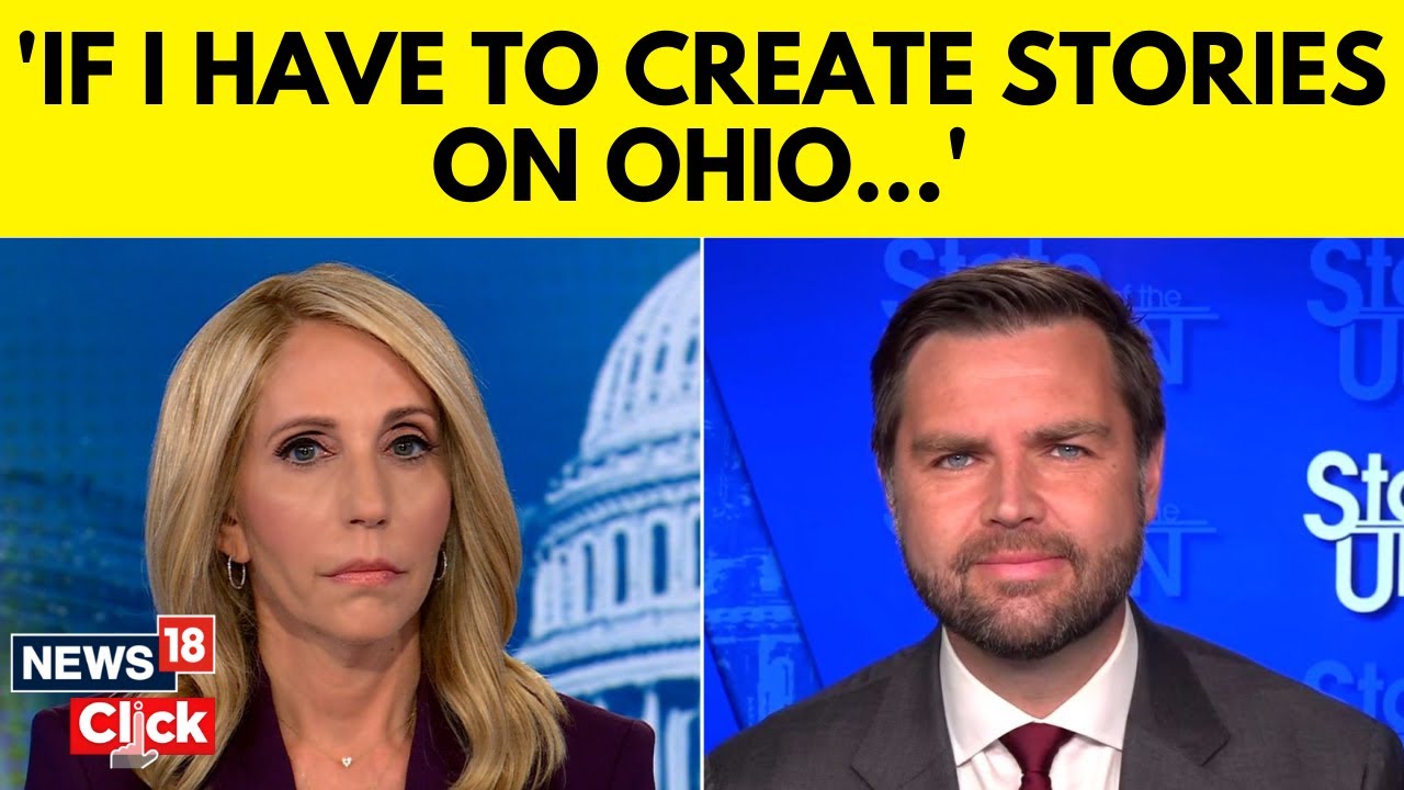 CNN's Dana Bash And JD Vance Clash Over Claims About Haitian Immigrants | US News | N18G