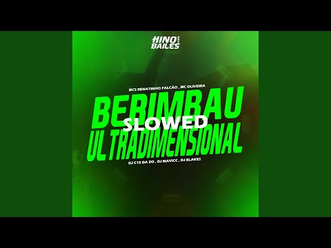 Berimbau Ultradimensional - Slowed