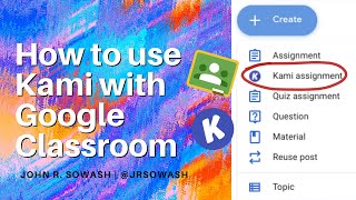 How to use Kami with Google Classroom (edit PDFs!)
