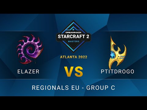 SC2 - Elazer vs PtitDrogo - DreamHack SC2 Masters: Atlanta 2022 - Group C - EU