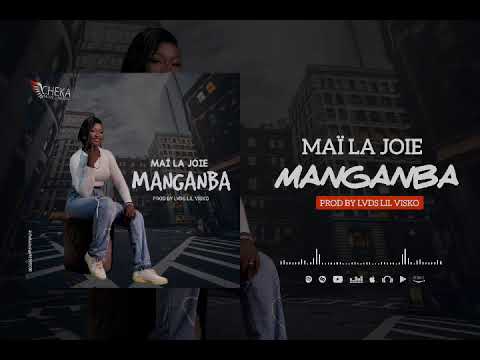 MAÏ LA JOIE ( MANGANBA )
