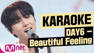 [MSG Karaoke] DAY6 - Beautiful Feeling