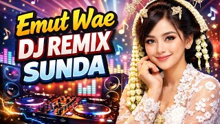 Download lagu EMUT WAE DJ REMIX π Lagu Sunda Viral Tiktok Full Bass! mp3 Download lagu EMUT WAE DJ REMIX π Lagu Sunda Viral Tiktok Full Bass! mp3