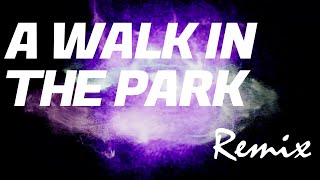 【リミックス】安室奈美恵 | A Walk In The Park