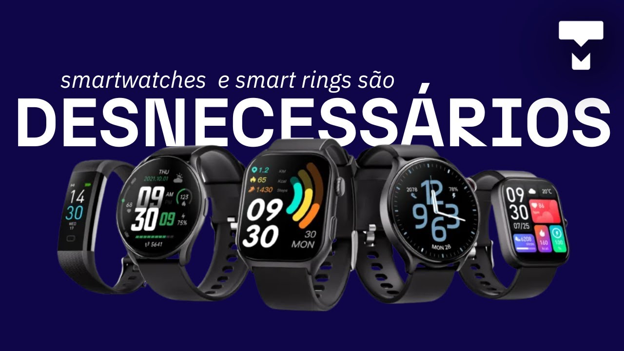Smartwatches são DESNECESSÁRIOS, a menos que...