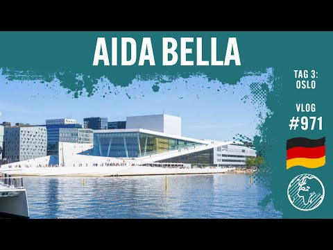 AIDAbella | Tag 3 | Oslo | AIDA Cruises | Vlog 971