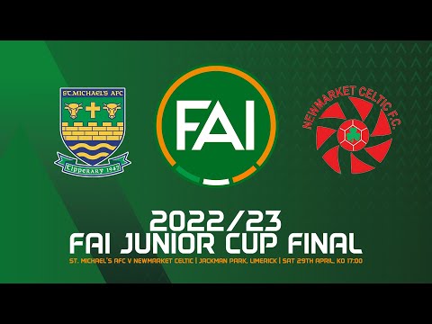 🔴 LIVE | 2022/23 FAI Junior Cup Final | St. Michael's AFC v Newmarket Celtic