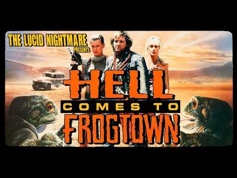 The Lucid Nightmare - Hell Comes to Frogtown Review