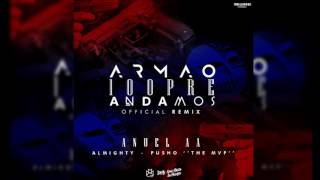 Anuel AA Ft Almighty , Pusho - Armao 100pre Andamos (Official Remix)
