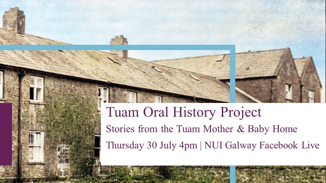 Tuam Oral History Project Launch Event   July 2020