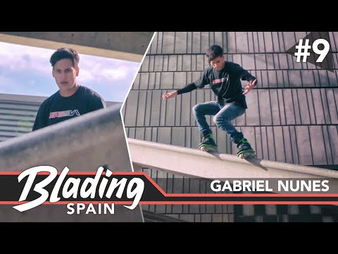 Blading Spain #9 - Gabriel Nunes in Barcelona (Aggressive Inline Skating)