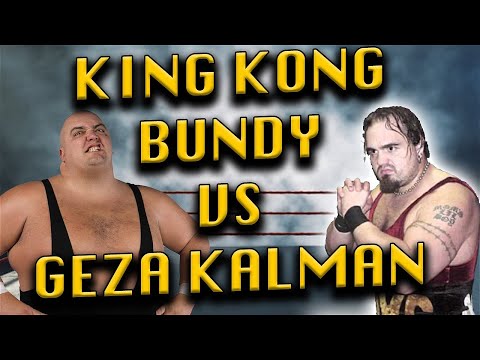 Geza Kalman vs King Kong Bundy