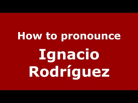 How to pronounce Ignacio Rodríguez (Mexico/Mexican Spanish) - PronounceNames.com