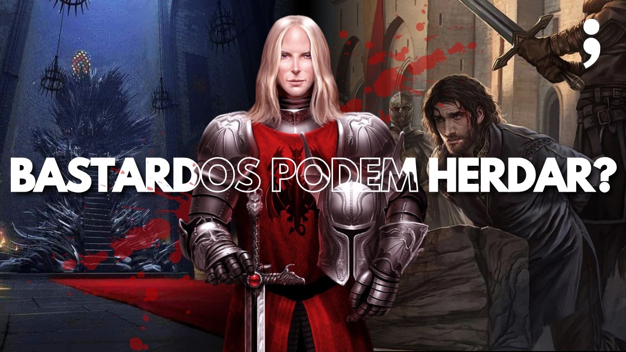 BASTARDOS LEGITIMADOS PODEM HERDAR em Game of Thrones? | Perguntas & Respostas #33