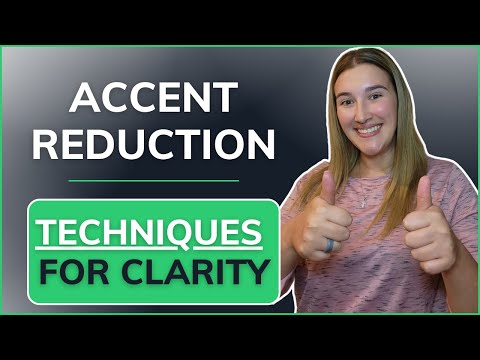 Accent Reduction: Techniques for Clarity