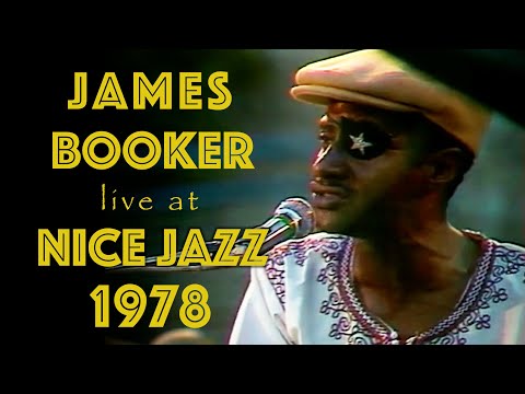 James Booker - NICE JAZZ FESTIVAL JULY 1978 (Solo & Band)