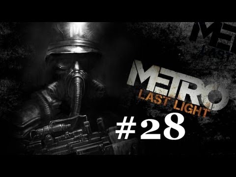 Metro Last Light ~ Ranger Hardcore Difficulty Walkthrough ~ Part 28 ~ The Garden
