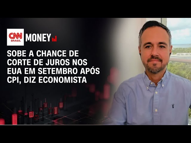 Sobe a chance de corte de juros nos EUA em setembro após CPI, diz economista | Abertura de Mercado