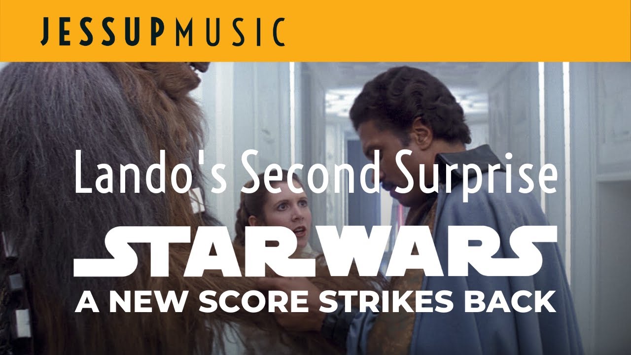 Lando's Second Surprise - Rescoring Star Wars Episode V: The Empire Strikes Back