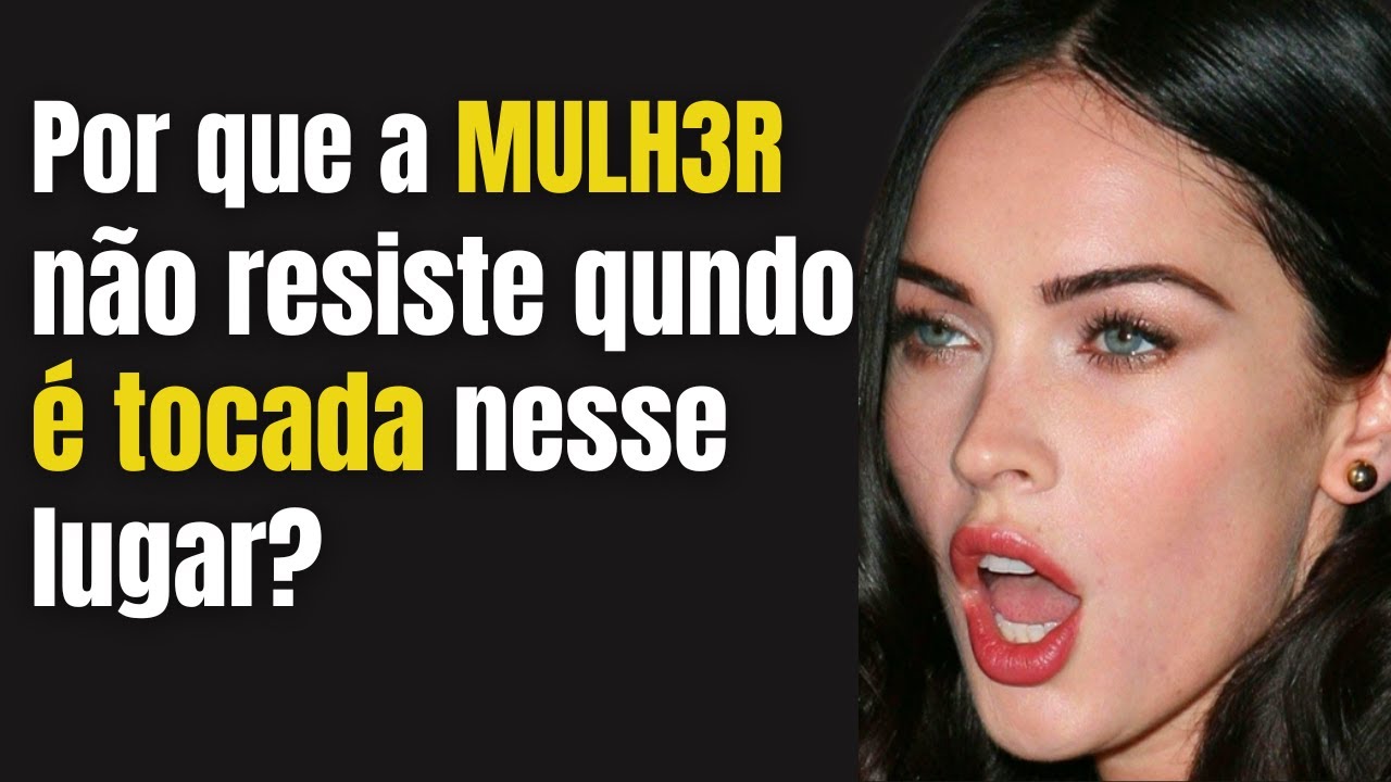 6 lugares para tocar em uma mulher| Psicologia feminina