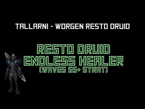 Tallarni - L100 Endless Healer (Resto Druid) Guide
