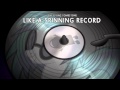 Song - Like a Spinning Record 