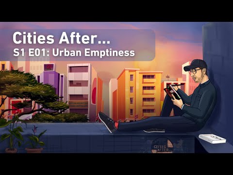 Cities After... Urban Emptiness and the Pandemic