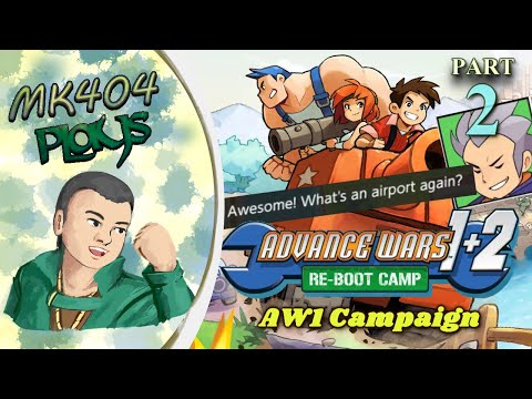 MK404 Plays Advance Wars 1+2: Re-Boot Camp PT2 - Fog of Bore[AW1 Campaign - M8-17]