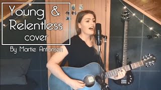 Young &amp; Relentless - Against The Current (Cover)
