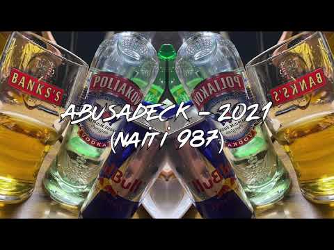 ABUSADECK - ( NAITI 987 ) 2021