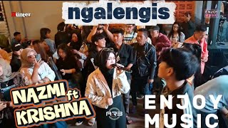 Download lagu KRISHNA SAGARA FT NAZMI NADIA ( KRISNAZZ ) - NGALENGIS | ENJOYMUSIC | ANGKRINGAN SOROJAKEUN mp3