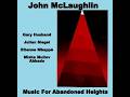 John McLaughlin - Music For Abandoned Heights